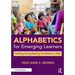 Alphabetics for Emerging Learners: Building Strong Reading Foundations in Prek