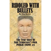 Riddled With Bullets: The True Story of East Tennessee's Own Public Enemy #1