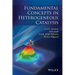 Fundamental Concepts in Heterogeneous Catalysis