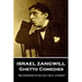 Israel Zangwill - Ghetto Comedies: 'Selfishness is the only real atheism''