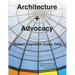 Architecture + Advocacy