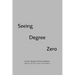 Seeing Degree Zero: Barthes/Burgin and Political Aesthetics