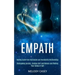 Empath: Overcoming Anxiety, Gaining Self-confidence and Finding Your Sense of Self (Healing Guide From Narcissism and Narcissistic Relationships)