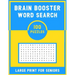 Brain Booster Word Search Large Print For Senior: 100 Various Word Search Book For Adults - Fun & Challenging Puzzle Games for Adults & Teen