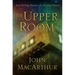 The Upper Room: Jesus' Parting Promises for Troubled Hearts