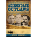 Adirondack Outlaws: Bad Boys and Lawless Ladies