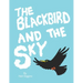 The Blackbird and the Sky