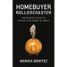 Homebuyer Rollercoaster: The Buyer's Guide to Saving Your Money & Sanity