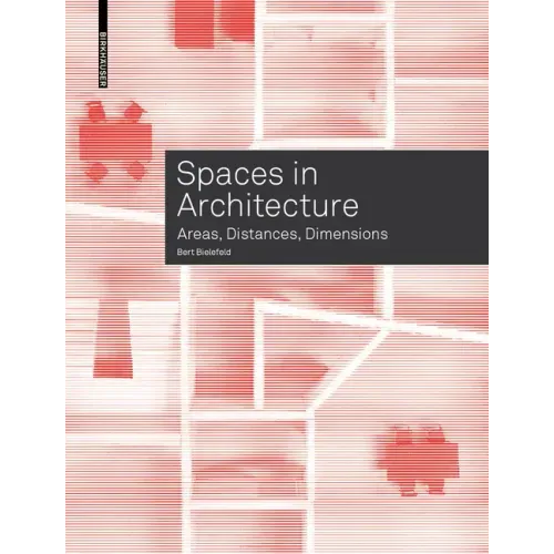 Spaces in Architecture: Areas, Distances, Dimensions