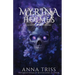 Myrina Holmes: Demons and Wonders