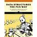 Data Structures the Fun Way: An Amusing Adventure with Coffee-Filled Examples