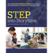 Step Into Storytime: Using Storytime Effective Practice to Strengthen the Development of Newborns to Five-Year-Olds