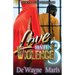 Love Hates Violence 3