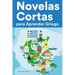 Novelas Cortas para Aprender Griego: Historias cortas en Griego para principiantes