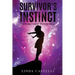 Survivor's Instinct: Surviving Cancer Without Drugs