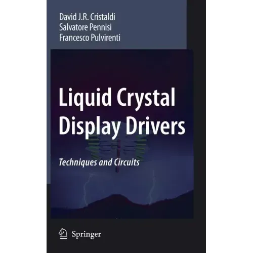 Liquid Crystal Display Drivers: Techniques and Circuits