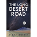The Long Desert Road