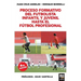 Proceso Formativo del Futbolista Infantil Y Juvenil Hasta El Futbol Profesional