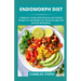 Endomorph Diet: A Beginner's Guide With Delicious And Healthy Recipes To Lose Weight Fast, Boost Strength And Activate Metabolism