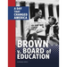 Brown V. Board of Education: A Day That Changed America