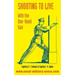 Shooting to Live: With The One-Hand Gun
