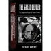 The Great Defiler-: The Dangerous Legacy of Aleister Crowley