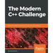 The Modern C++ Challenge: Become an expert programmer by solving real-world problems