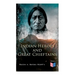 Indian Heroes and Great Chieftains: Red Cloud, Spotted Tail, Little Crow, Tamahay, Gall, Crazy Horse, Sitting Bull, Rain-In-The-Face, Two Strike, Amer