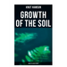 Growth of the Soil (World's Classics Series)
