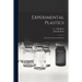 Experimental Plastics; a Practical Course for Students
