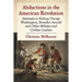 Abductions in the American Revolution: Attempts to Kidnap George Washington, Benedict Arnold and Other Military and Civilian Leaders