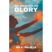 Set Apart For His Glory: The Holy Spirit Sets You Apart, Equips You and Gives You Purpose