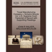 Troxel Manufacturing Company V. Schwinn Bicycle Co. U.S. Supreme Court Transcript of Record with Supporting Pleadings