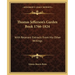 Thomas Jefferson's Garden Book 1766-1824: With Relevant Extracts From His Other Writings