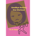 Goodbye Anxiety One Workout At A Time: Anxiety and Workout Tracker