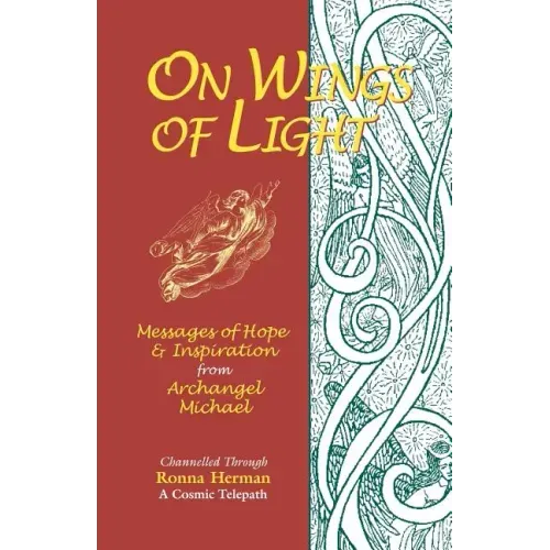 On Wings of Light: Messages of Hope and Inspiration from Archangel Michael