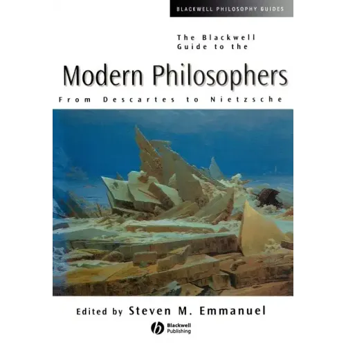 The Blackwell Guide to the Modern Philosopher