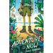 The Adventure Is Now