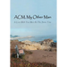 ACM, My Other Man: In Love with Two Men at the Same Time