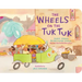 The Wheels on the Tuk Tuk