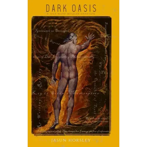 Dark Oasis: A Self-Made Messiah Unveiled