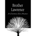 Brother Lawrence: A Christian Zen Master