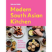 Modern South Asian Kitchen: Recipes and Stories Celebrating Culture and Community