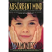 The Absorbent Mind: A Classic in Education and Child Development for Educators and Parents