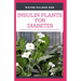Insulin Plants for Diabetes: The Miraculous Guide On How You Can Use Insulin Plants To Cure All Types Of Diabetes
