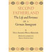Second Fatherland: The Life and Fortunes of a German Immigrant