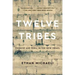 Twelve Tribes: Promise and Peril in the New Israel