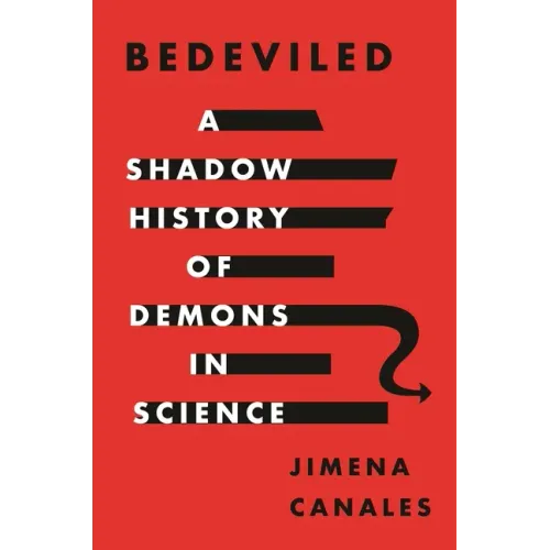 Bedeviled: A Shadow History of Demons in Science