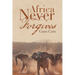 Africa Never Forgives