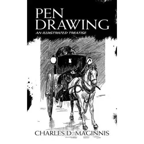 Pen Drawing: An Illustrated Treatise